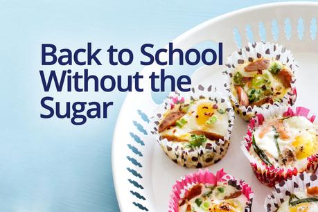 Back to School Without the Sugar Back to School Without the Sugar