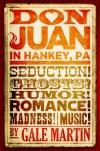 Don Juan in Hankey, PA by Gale Martin