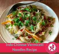 Indo-Chinese Vermicelli Noodles Recipe