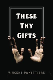 Vincent Panettiere's These Thy Gifts: A Snapshot of Lay Catholic Rage About the Abuse Crisis, and the Corruption Evoking That Rage