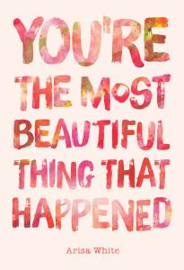 Julie Thompson reviews You’re The Most Beautiful Thing That Happened by Arisa White