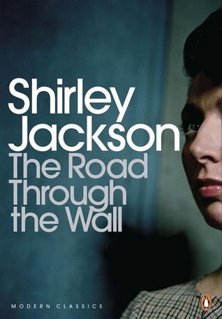 The Road Through The Wall By Shirley Jackson REVIEW