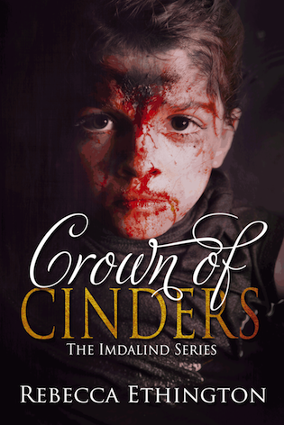 Crown of Cinders by Rebecca Ethington @XpressoReads @RebEthington