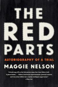 Bessie reviews The Red Parts and Jane by Maggie Nelson