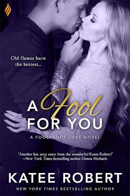 A Fool For You by Katee Robert- Excerpt Reveal