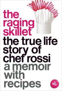 Kalyanii reviews The Raging Skillet: The True Life Story of Chef Rossi