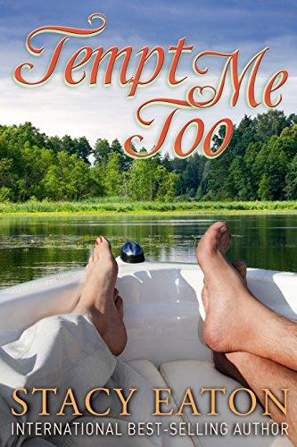Tempt Me Too - Now Available by Stacy Eaton Tempt Me Too - Now Available by Stacy Eaton