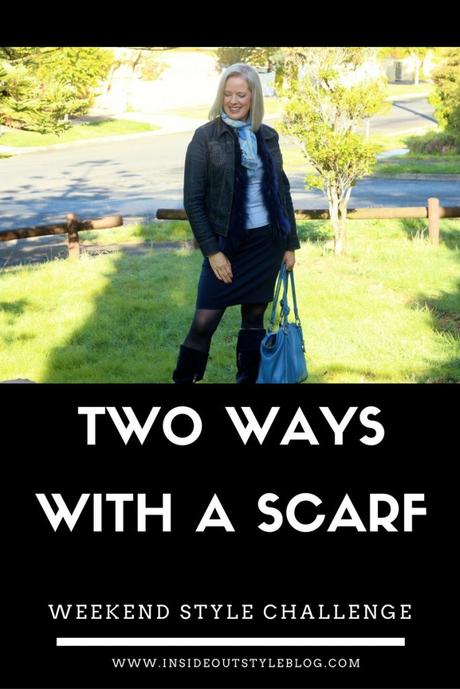 Wear a Scarf 2 Ways – Weekend Style Challenge