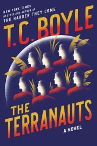 The Terranauts by T. C. Boyle