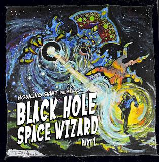 Howling Giant - Black Hole Space Wizard, Part 1