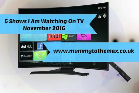 5 Shows I Am Watching On TV November 2016