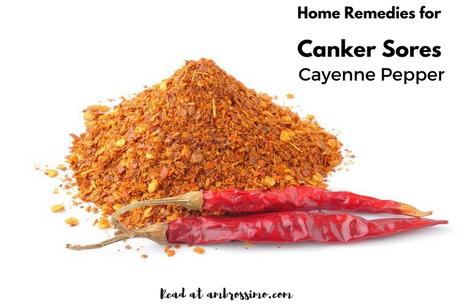 Cayenne Pepper- how to get rid of canker sores