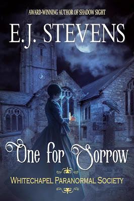One for Sorrow Whitechapel Paranormal Society Victorian Horror by E.J. Stevens