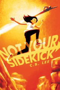 Aoife reviews Not Your Sidekick by C.B. Lee