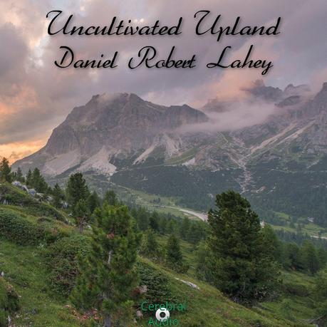 New Release: Uncultivated Upland New Release: Uncultivated Upland