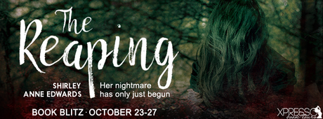 The Reaping by Shirley Anne Edwards @XpressoReads @ShirlAwriter