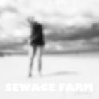 Sewage Farm: Cloudy