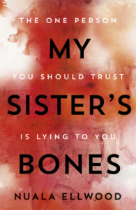 My Sister’s Bones – Nuala Ellwood Crime Fiction 5*s