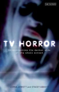 TV Horror: Investigating the Dark Side of the Small Screen by Lorna Jowett, Stacey Abbott- Feature of Review