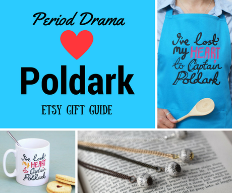 Poldark Period Drama gifts Guide Etsy ideas