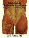 Piriformis Syndrome: Diagnosis, Treatment, and Yoga: Pain in the Butt