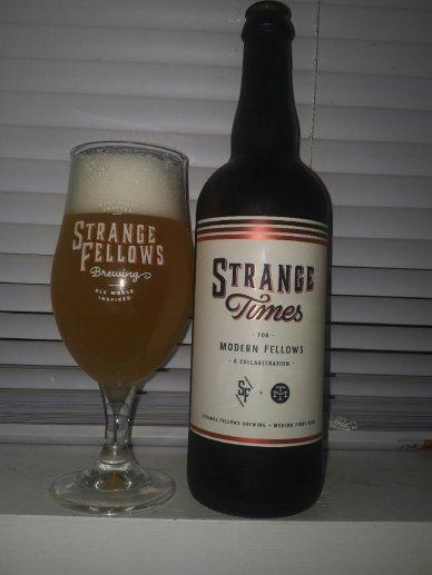 Strange Times for Modern Fellows – Strange Fellows Brewing (Modern Times Beer)