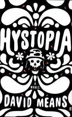 Hystopia by David Means REVIEW