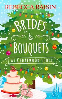Brides & Bouquets- At Cedarwood Lodge- by Rebecca Raisin- Blog Tour + Review