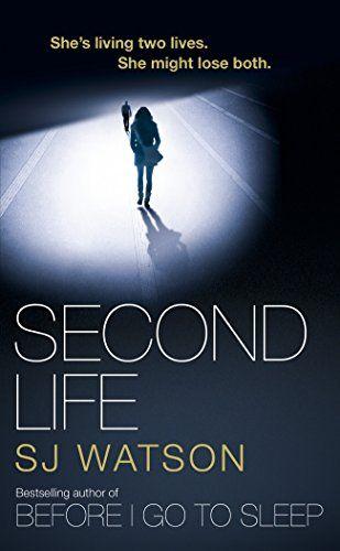 Second Life by S J Watson REVIEW