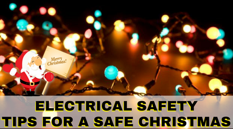 Prepping For Christmas? Follow These Electrical Safety Measures