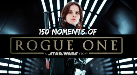 150 Favorite Moments & Easter Eggs in Rogue One: A Star Wars Story (2016)
