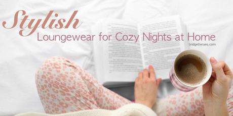 Stylish Loungewear for Cozy Nights at Home