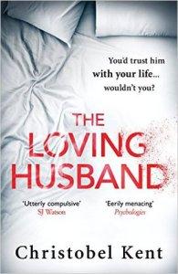 The Loving Husband – Christobel Kent