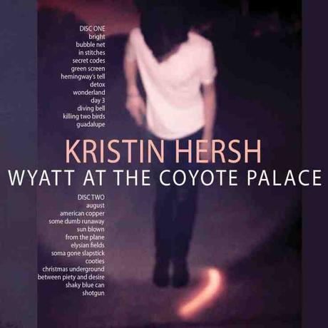 CD Review: Kristin Hersh – Wyatt At The Coyote Palace
