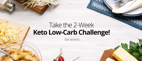 Take the Keto Low-Carb Challenge! Take the Keto Low-Carb Challenge!