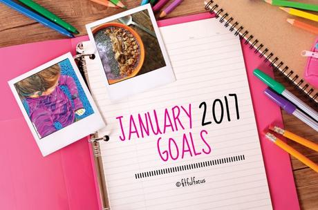 January 2017 Goals