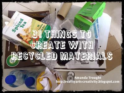 31 Creative Things to do with Recycled Materials - Day 3, 4 & 5