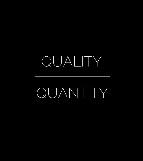 Choosing Quality Over Quantity, How Quality Over Quantity Can Make You Happier