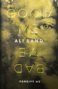 Good Me Bad Me – Ali Land