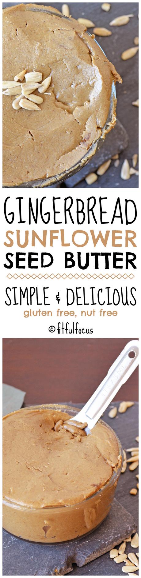 Gingerbread Sunflower Seed Butter (nut free, gluten free)