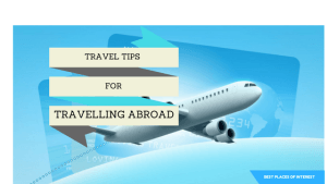 Planning Your Trip Abroad, This is What You Need To Know
