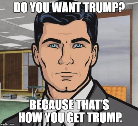 “You’re the reason Trump got elected!” An Archer meme reading,