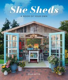 Book Review: She Sheds, a room of your own by Erika Kotite