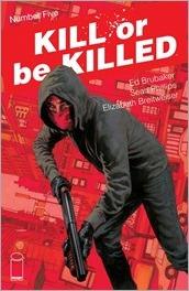 Kill or Be Killed #5 Cover