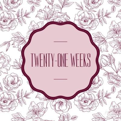 Twenty-One Weeks