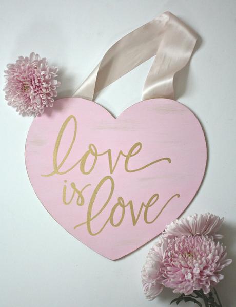 DIY “Love is Love” Valentine’s Day Sign
