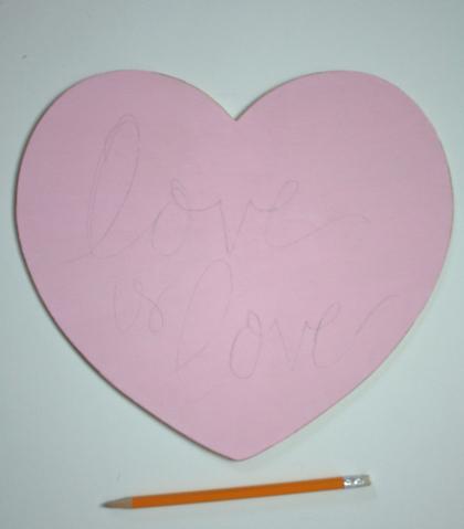 DIY “Love is Love” Valentine’s Day Sign
