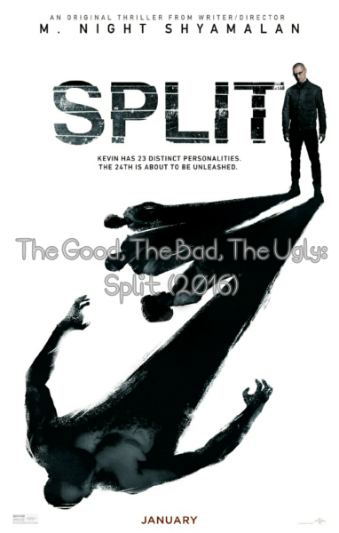 The Good, The Bad, The Ugly: Split (2016)