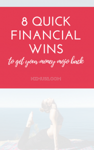 Get your money mojo back with these 8 quick financial wins