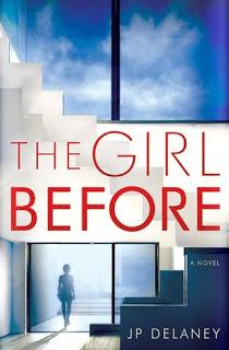 The Girl Before- by J.P. Delaney- Feature and Review